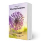 Mehr über den Artikel erfahren Blumengeheimnisse